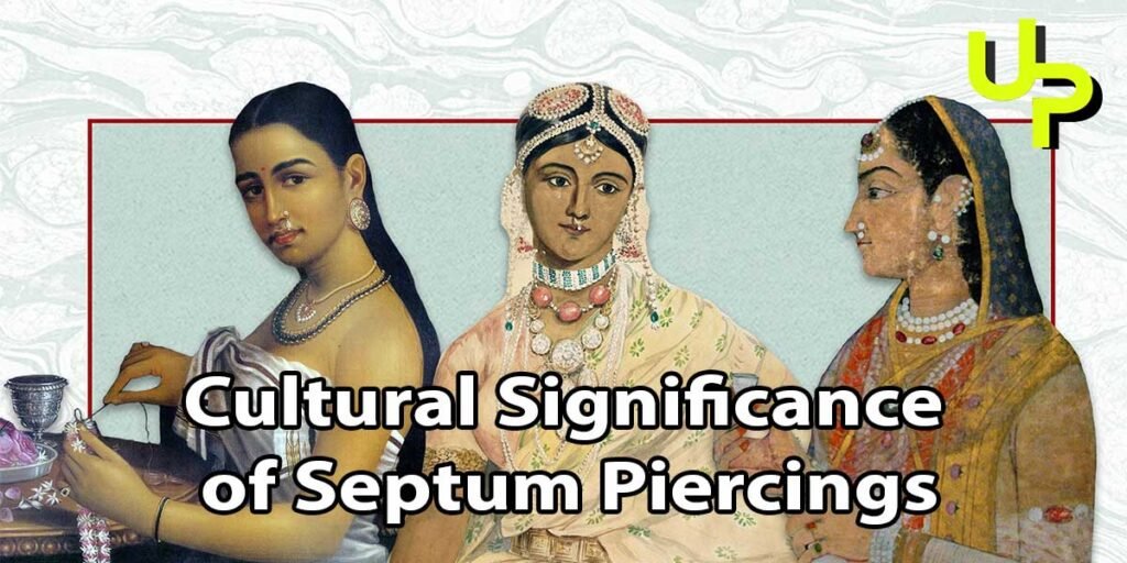 Cultural Significance of Septum Piercings