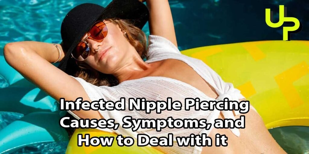 infected-nipple-piercing-causes-symptoms-and-how-to-deal