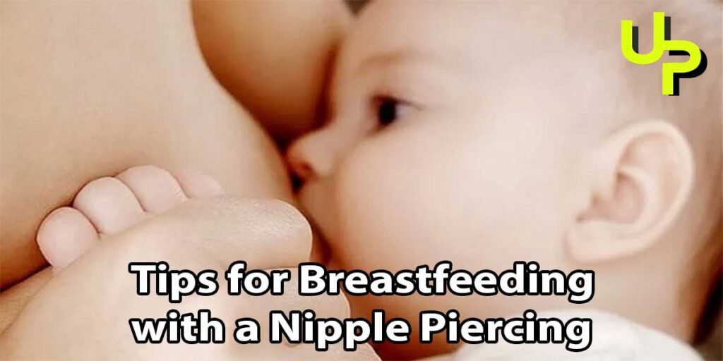 Tips for Breastfeeding with a Nipple Piercing